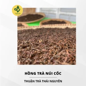 Hồng Trà Núi Cốc nước đỏ hồng hậu ngọt