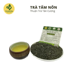 Trà Tấm Nõn hương cốm hậu ngọt